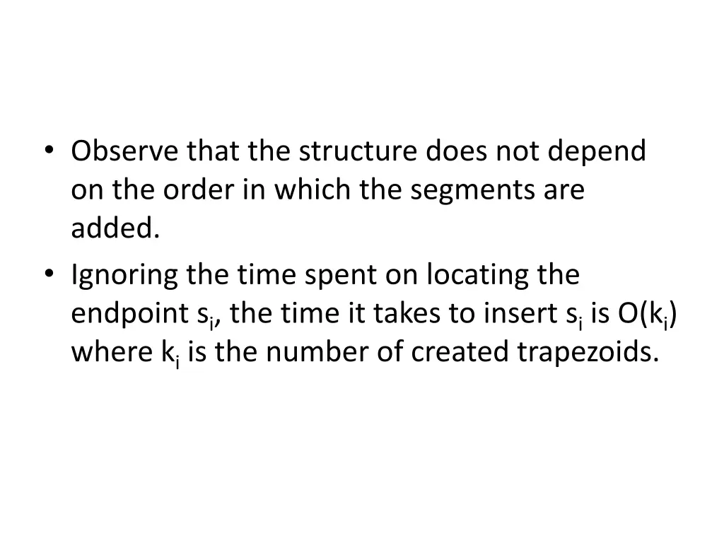observe that the structure does not depend