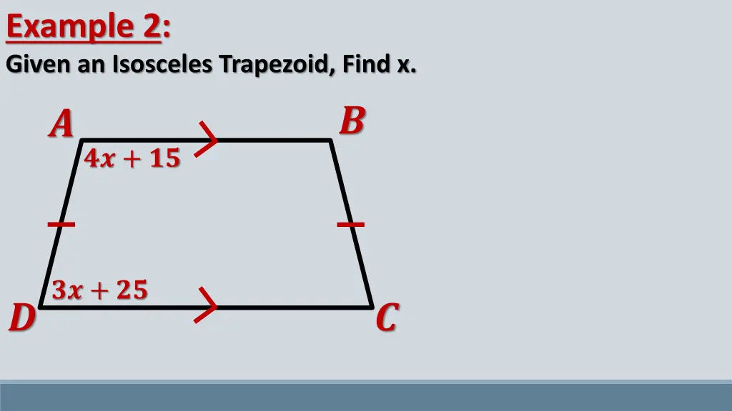 example 2 given an isosceles trapezoid find x