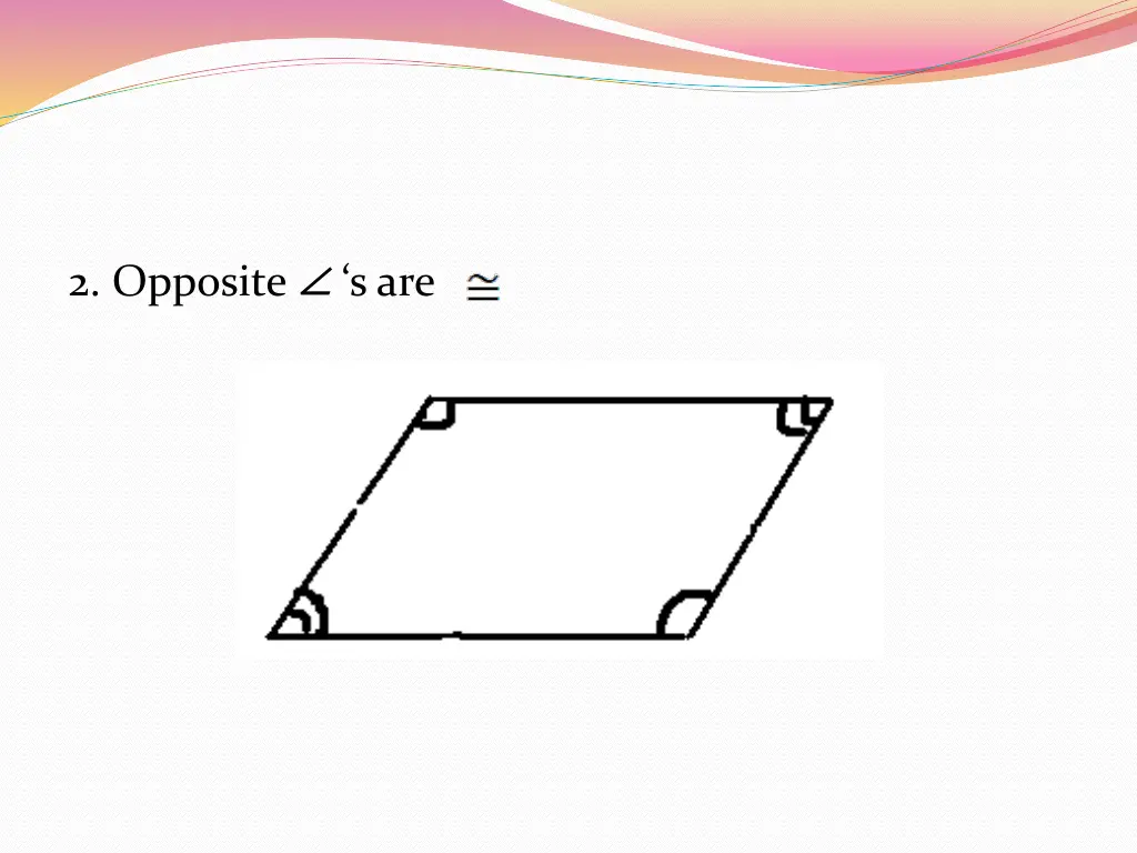 2 opposite s are