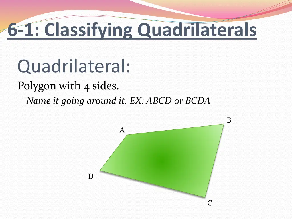 6 1 classifying quadrilaterals
