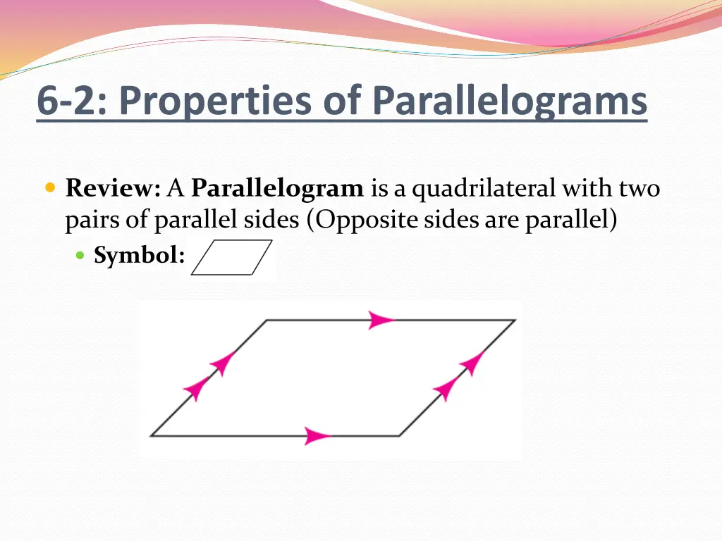 6 2 properties of parallelograms