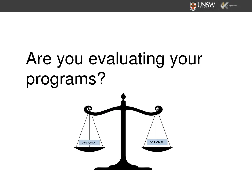 are you evaluating your programs