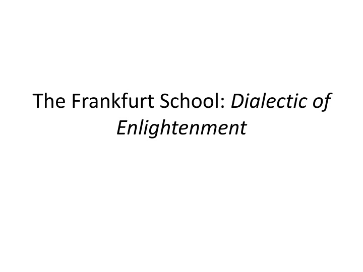 the frankfurt school dialectic of enlightenment