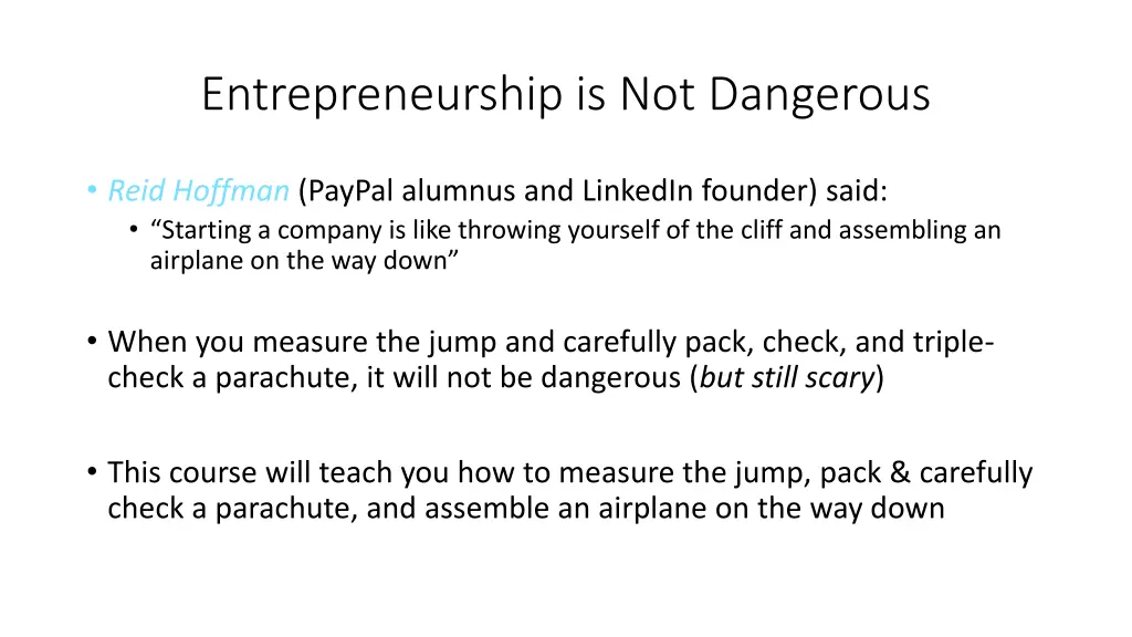 entrepreneurship is not dangerous