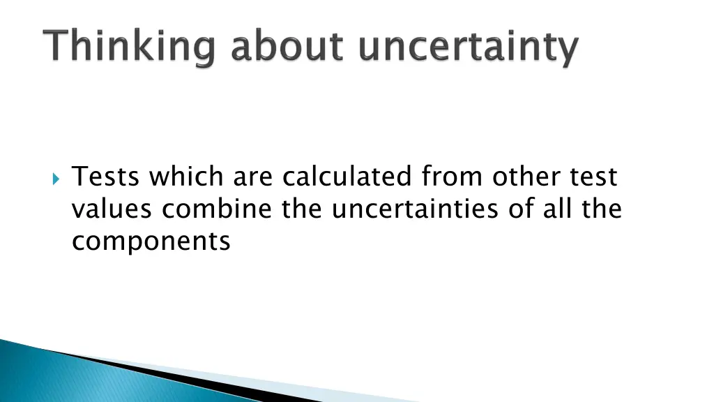 tests which are calculated from other test values