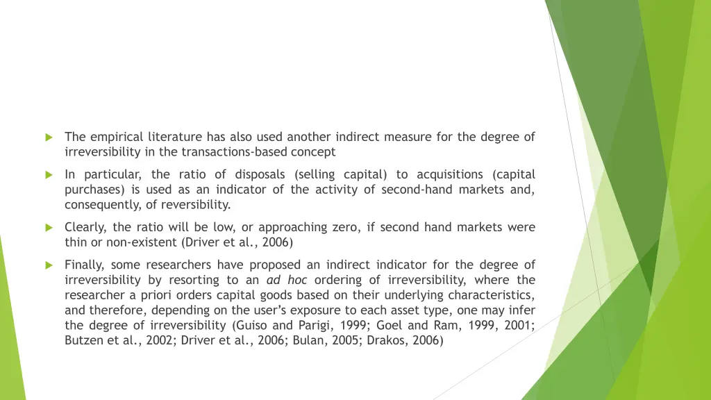 the empirical literature has also used another