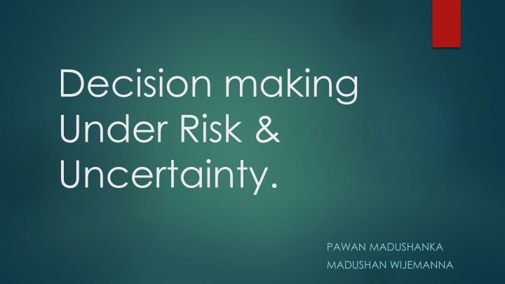 decision making under risk uncertainty