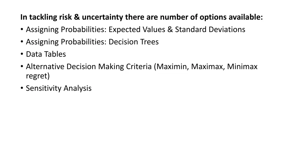 in tackling risk uncertainty there are number