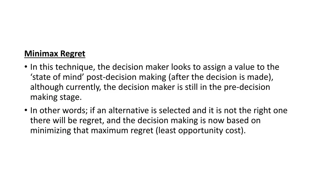 minimax regret in this technique the decision