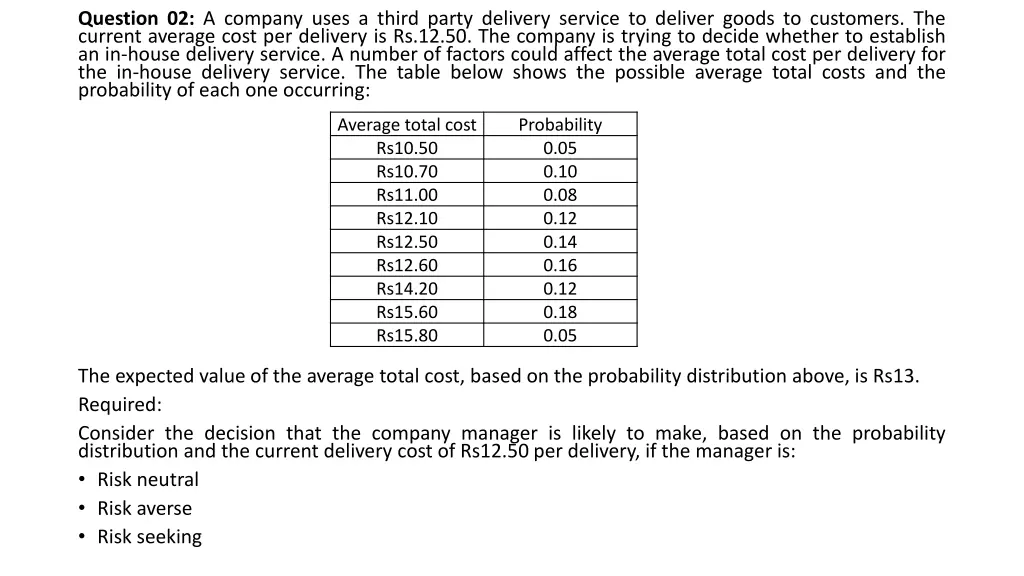 question 02 a company uses a third party delivery