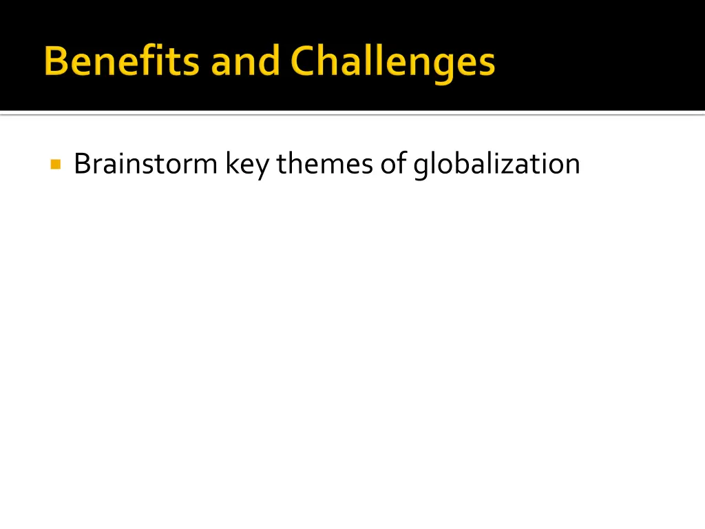 brainstorm key themes of globalization