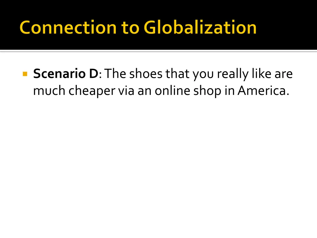 scenario d the shoes that you really like