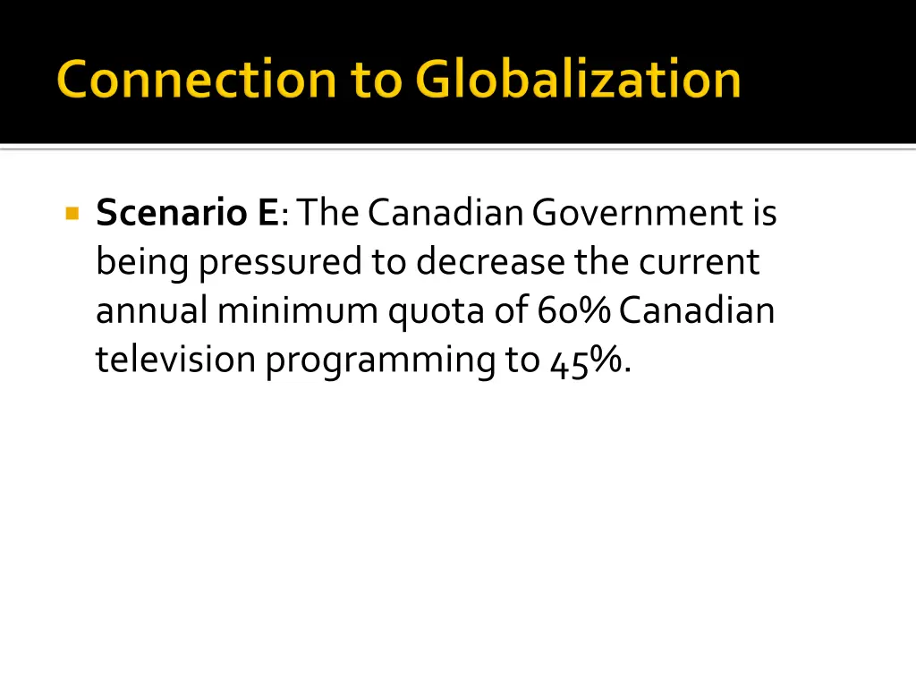 scenario e the canadian government is being