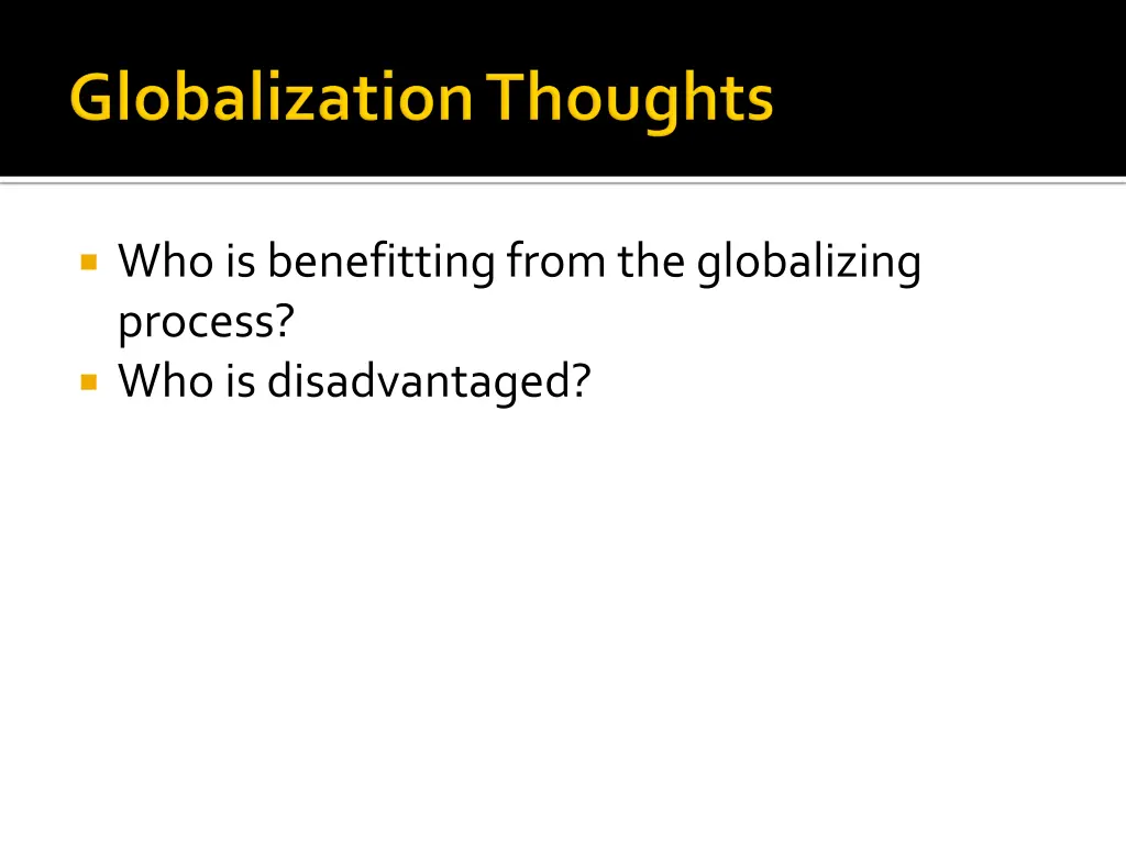 who is benefitting from the globalizing process