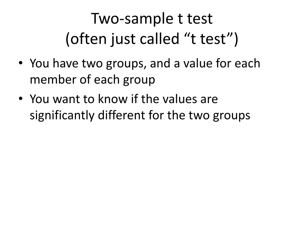 two sample t test often just called t test