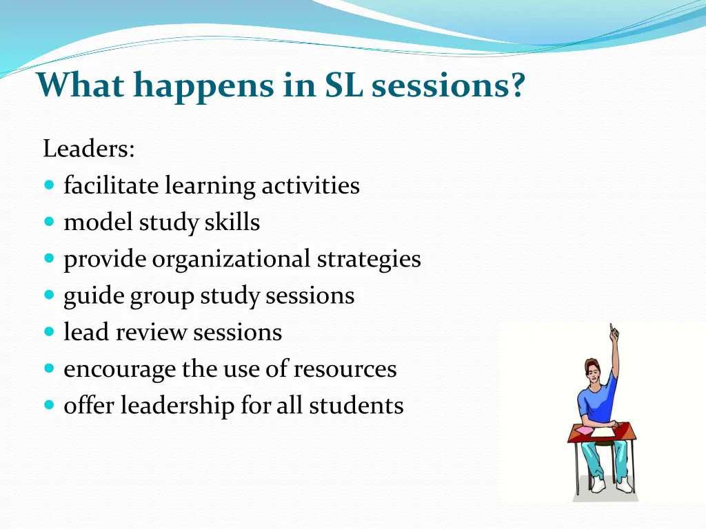 what happens in sl sessions