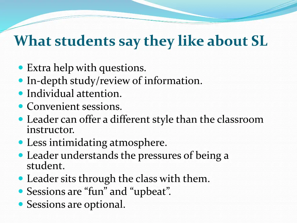 what students say they like about sl