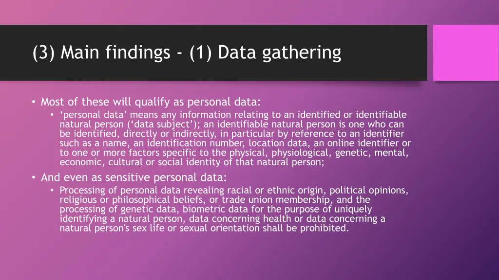 3 main findings 1 data gathering 1