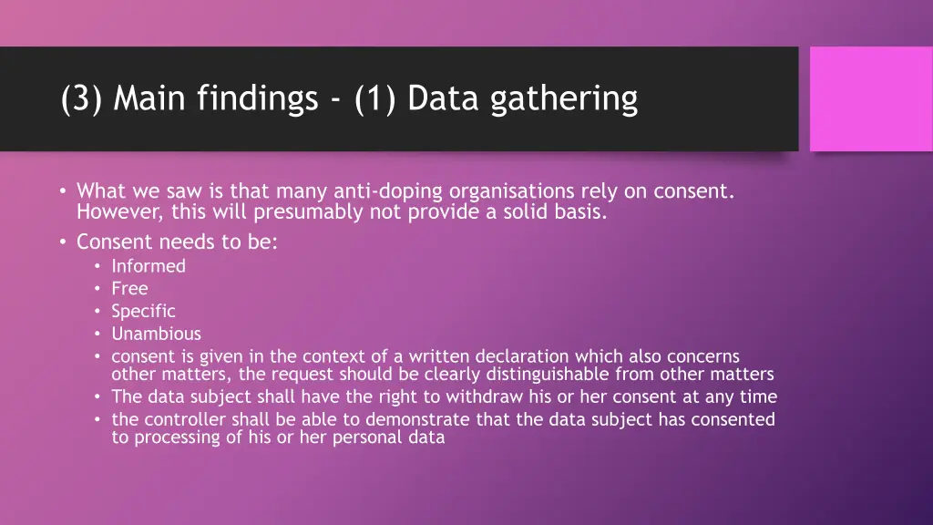 3 main findings 1 data gathering 3