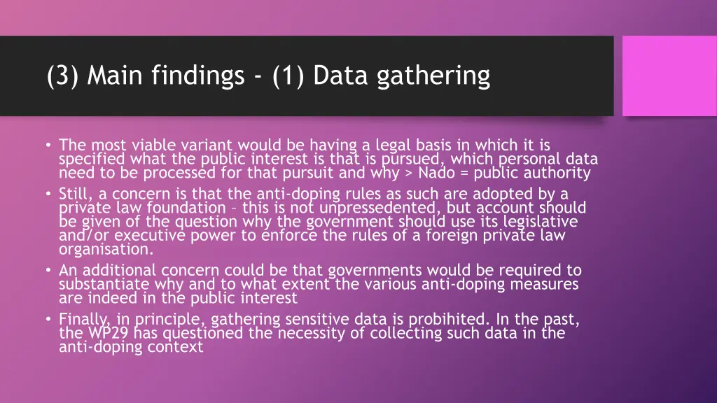 3 main findings 1 data gathering 4