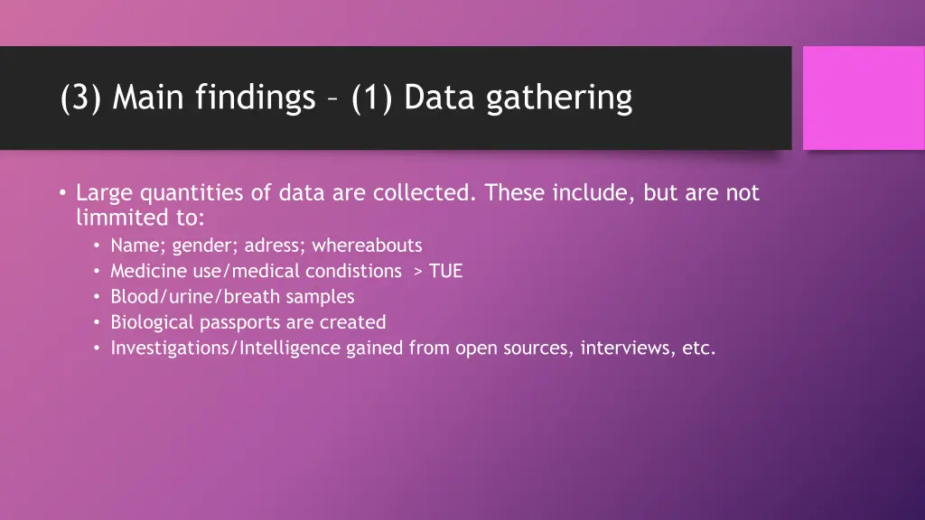 3 main findings 1 data gathering
