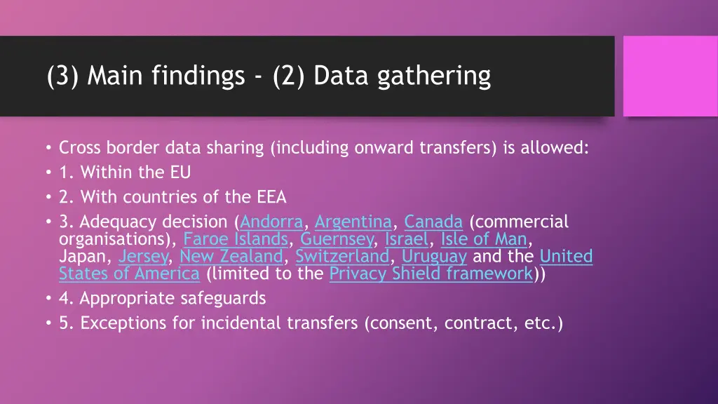 3 main findings 2 data gathering 1