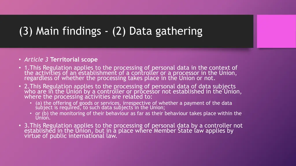 3 main findings 2 data gathering