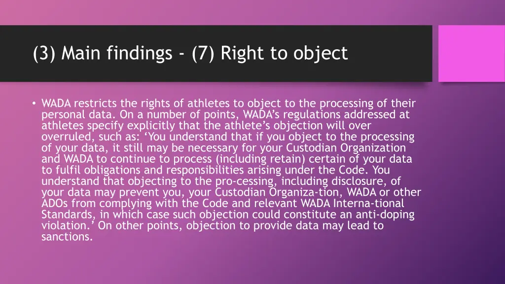3 main findings 7 right to object