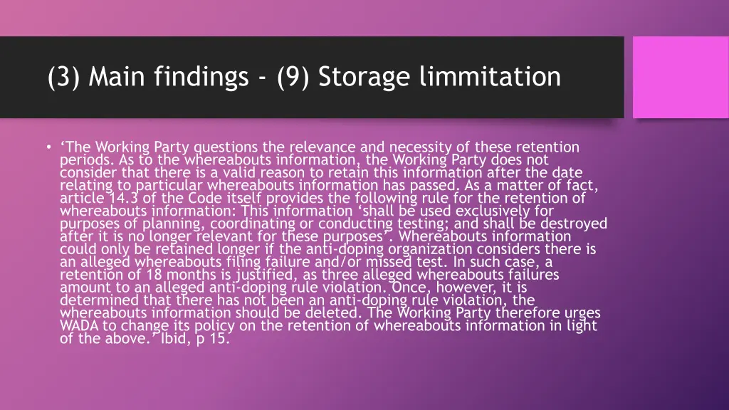 3 main findings 9 storage limmitation
