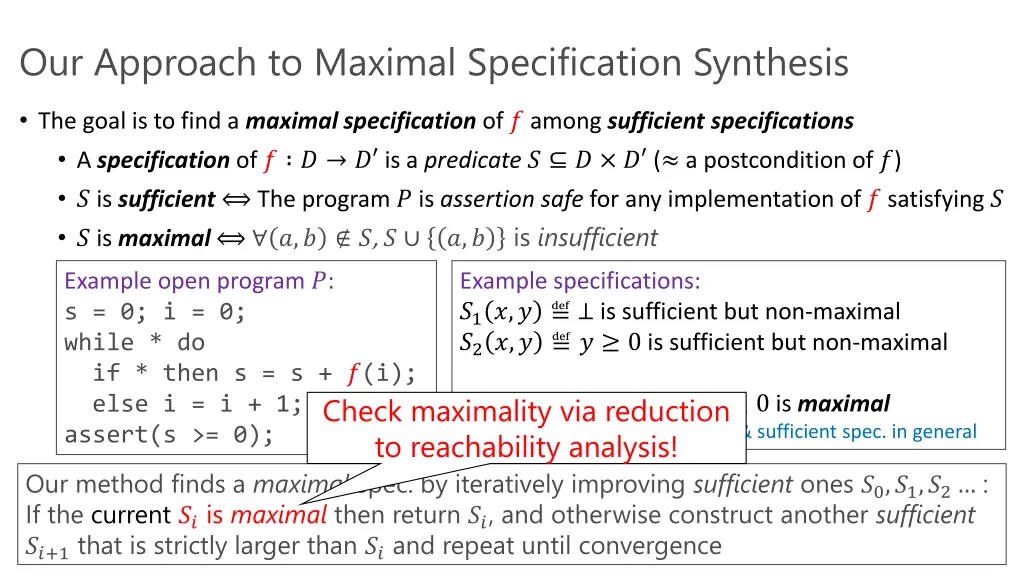 our approach to maximal specification synthesis
