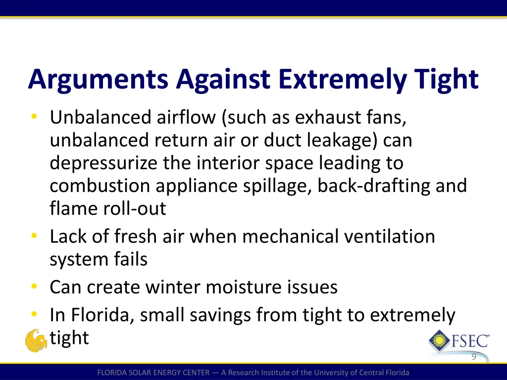 arguments against extremely tight