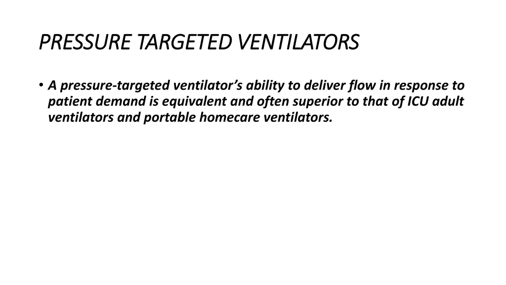 pressure targeted ventilators pressure targeted 3
