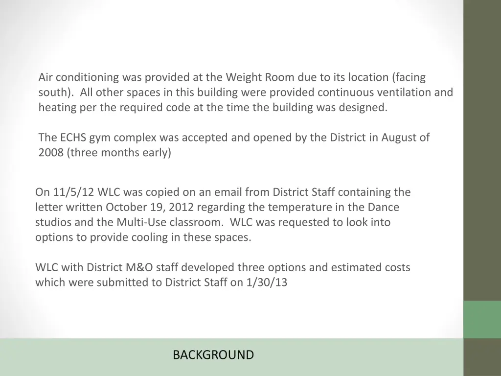 air conditioning was provided at the weight room
