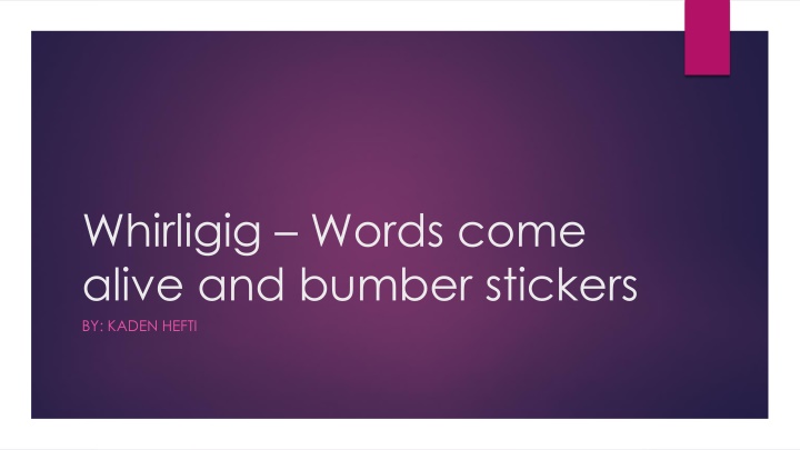 whirligig words come alive and bumber stickers