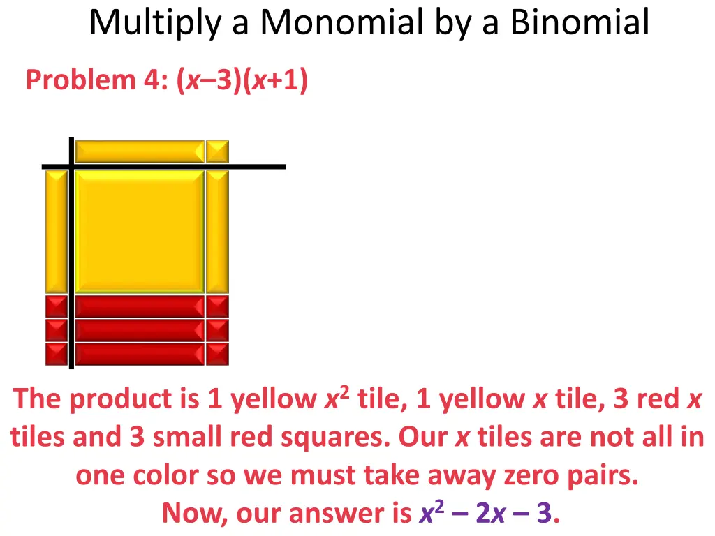multiply a monomial by a binomial 13