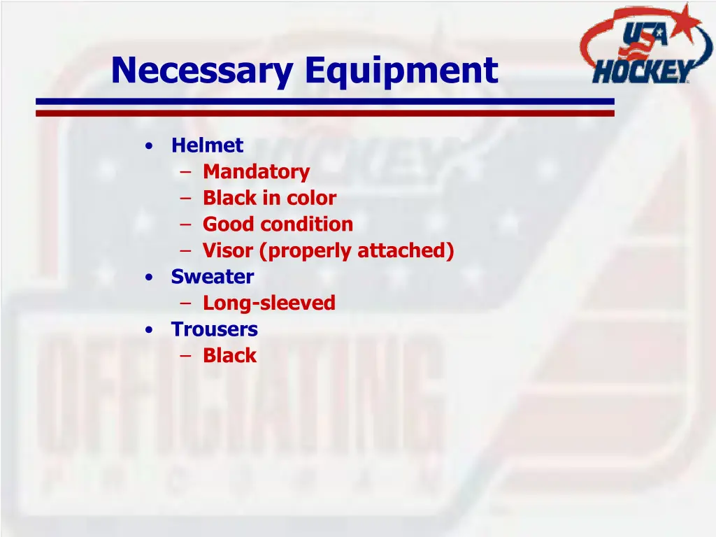 necessary equipment