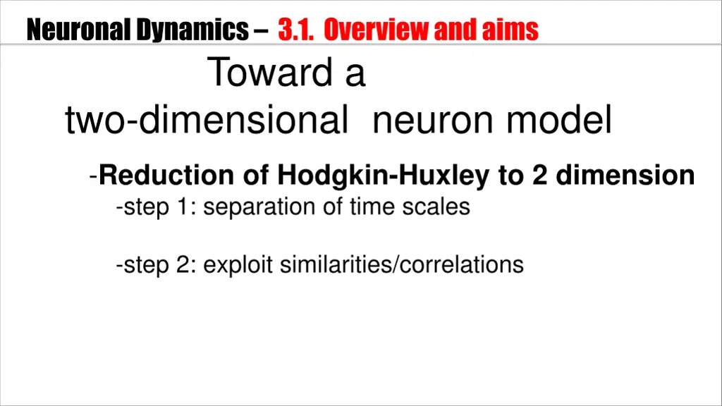 neuronal dynamics 3 1 overviewand aims 2
