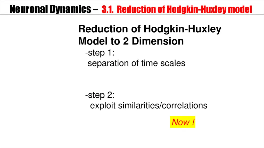neuronal dynamics 3 1 reductionof hodgkin huxley 2