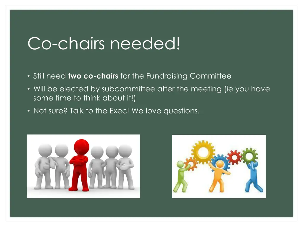 co chairs needed