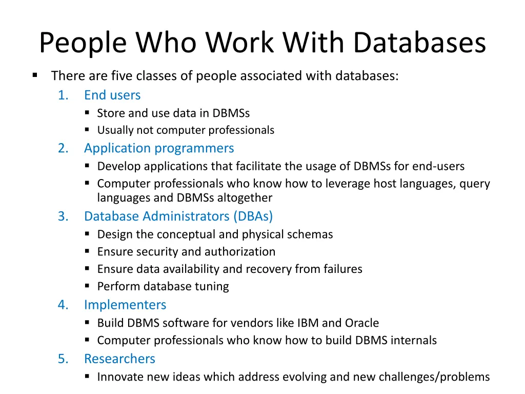 people who work with databases there are five