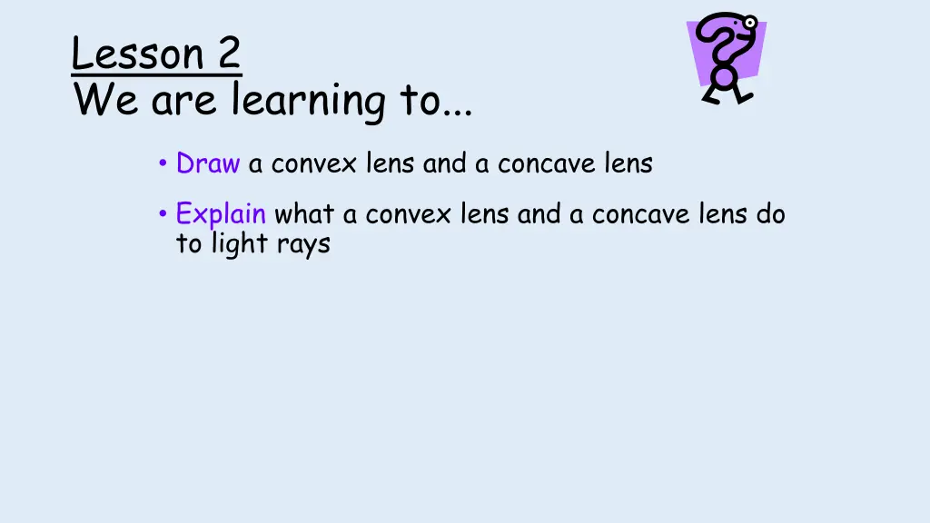 lesson 2 we are learning to 1