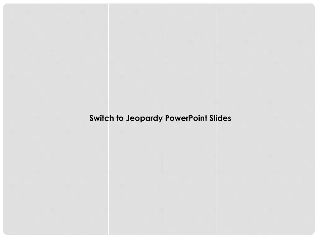 switch to jeopardy powerpoint slides