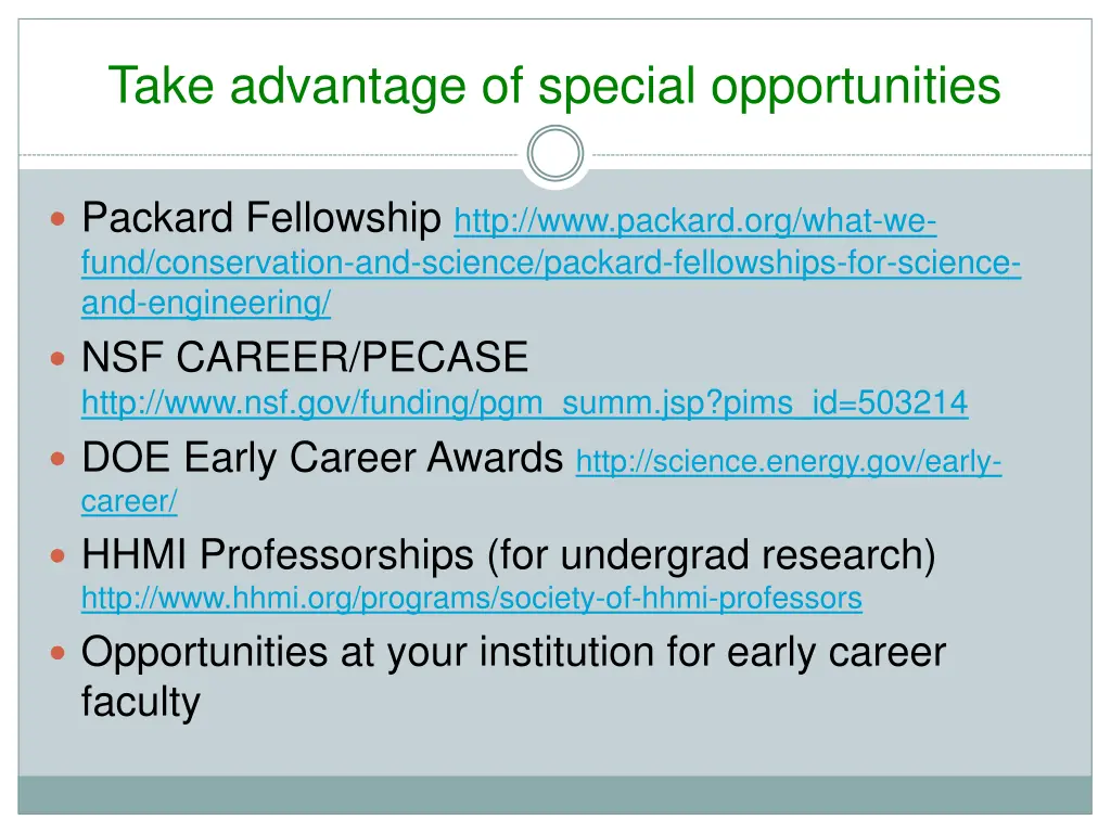 take advantage of special opportunities
