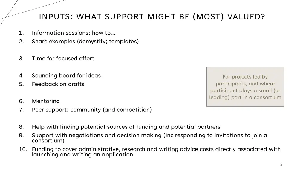 inputs what support might be most valued