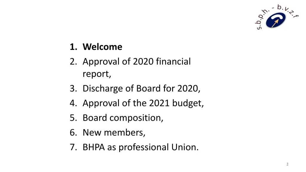 1 welcome 2 approval of 2020 financial report