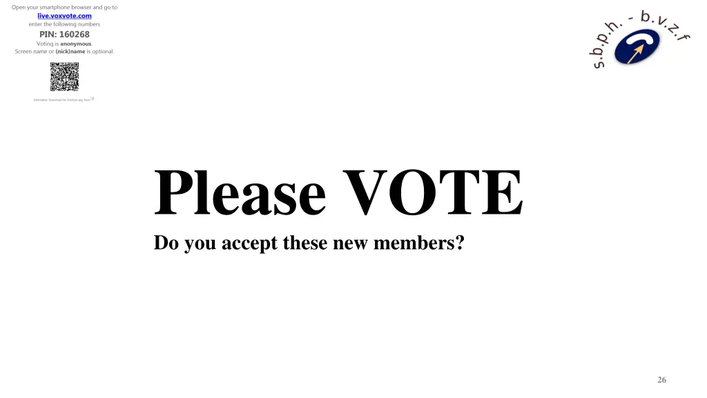 please vote do you accept these new members