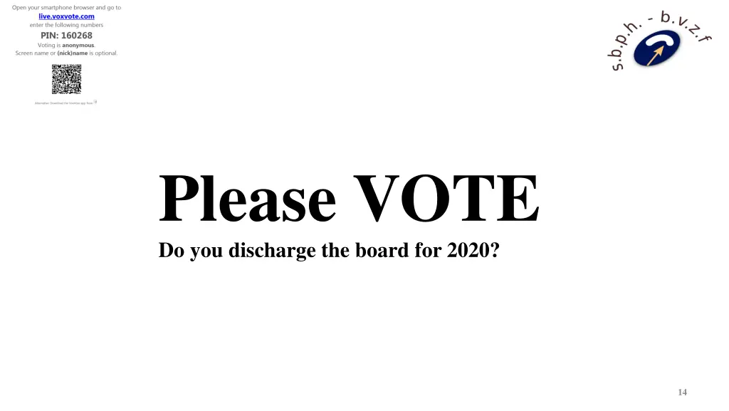 please vote do you discharge the board for 2020