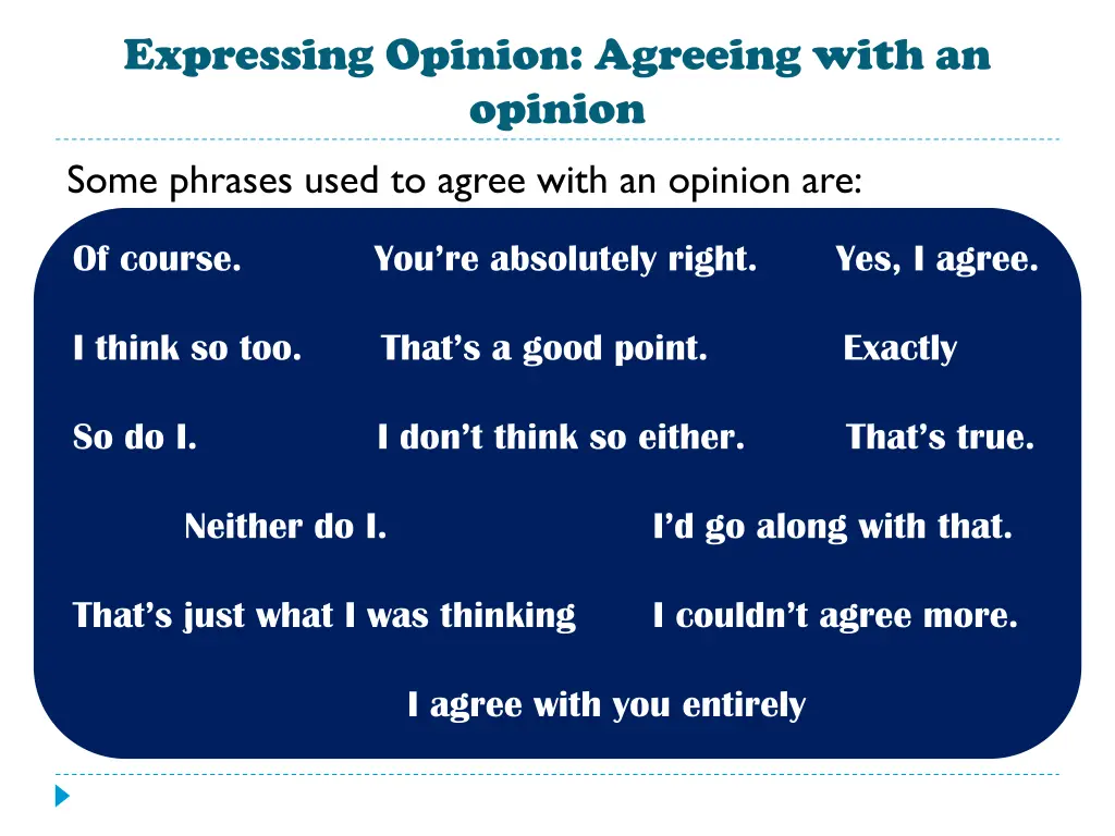 expressing opinion agreeing with an opinion