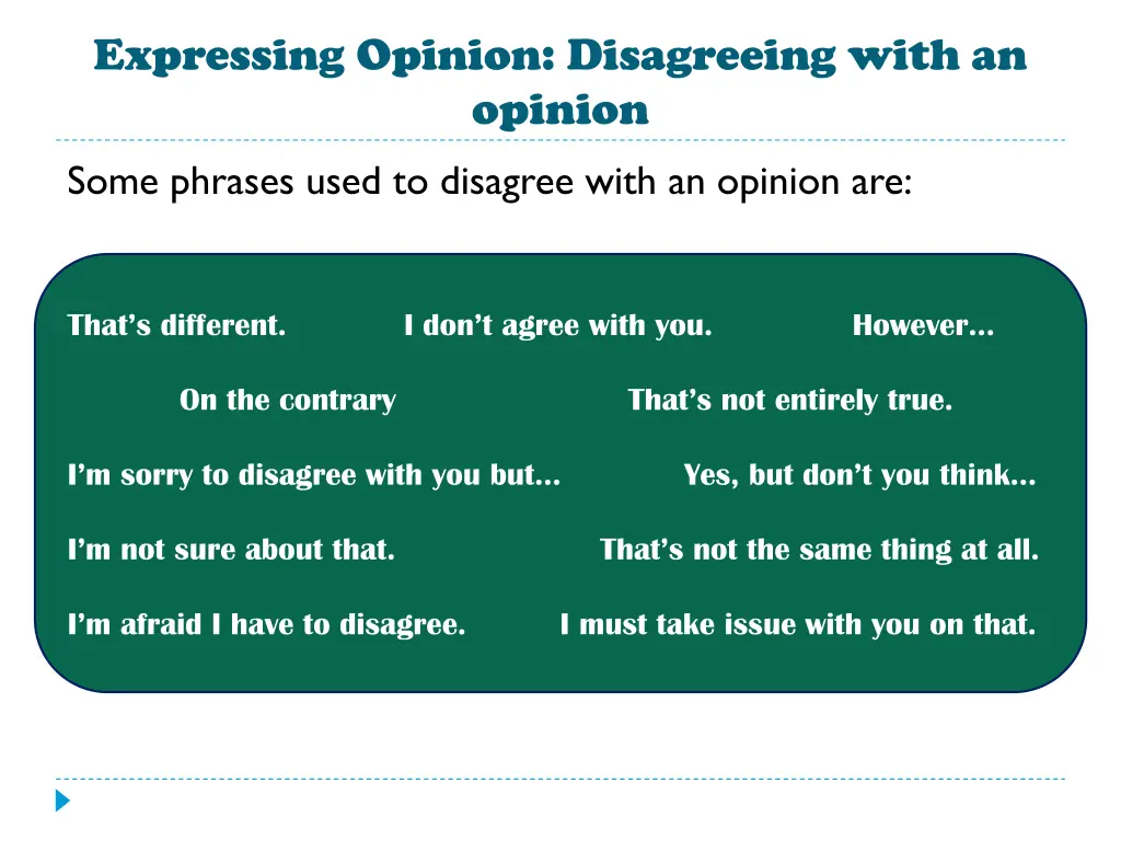expressing opinion disagreeing with an opinion