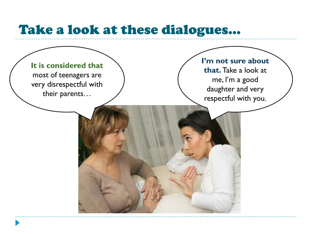 take a look at these dialogues 1
